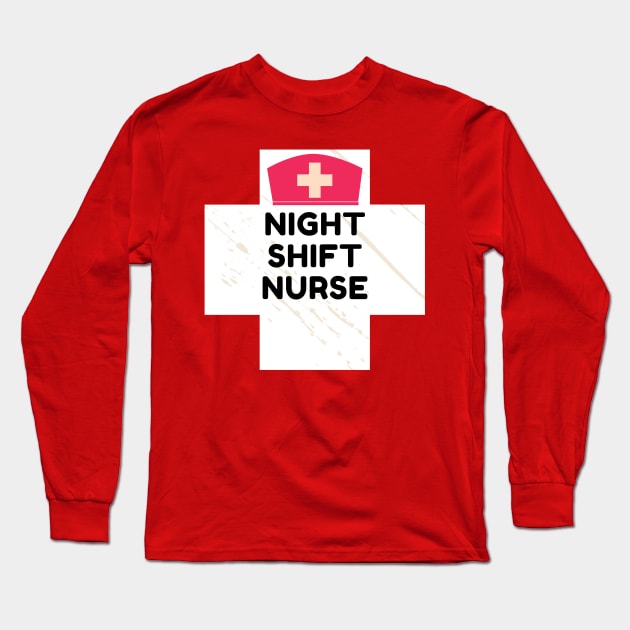 Night Shift Nurse Rules Long Sleeve T-Shirt by Famgift